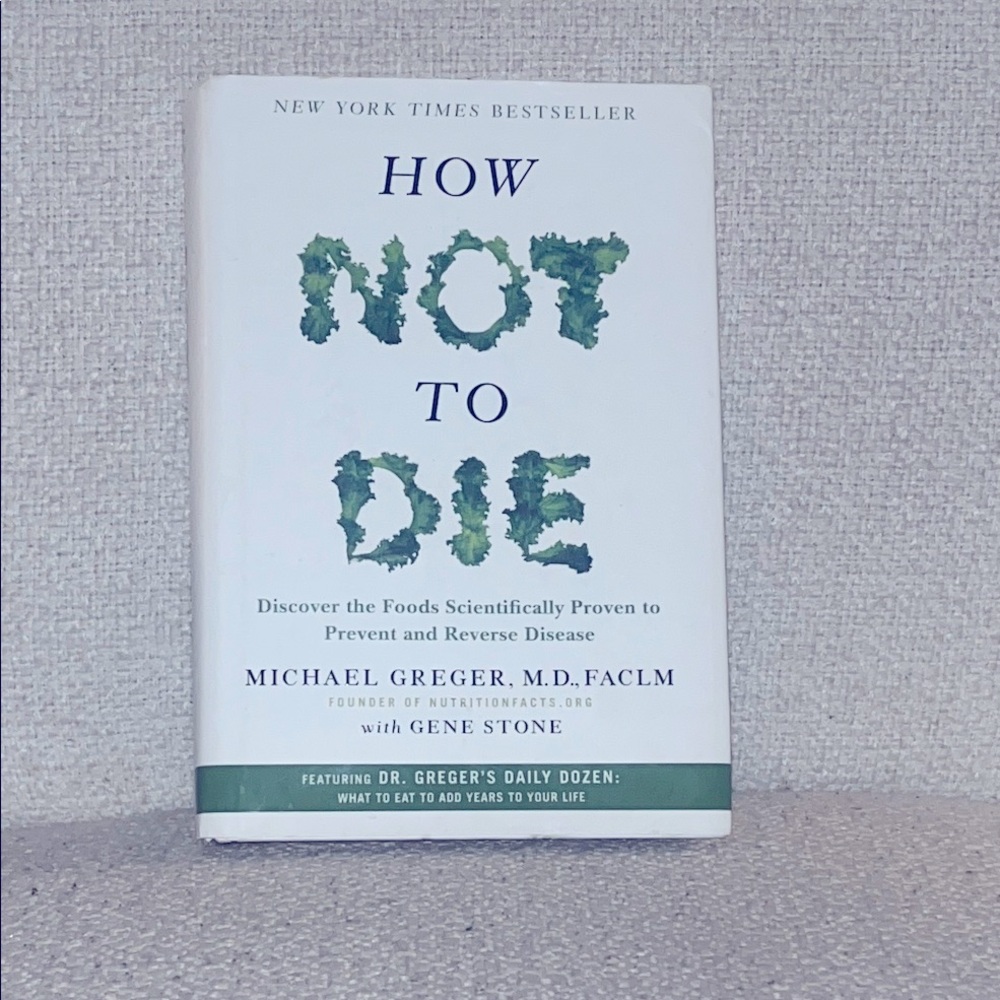 How Not to Die Book by Michael Greger